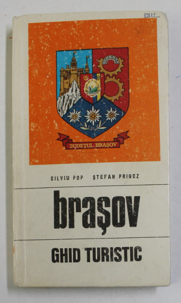BRASOV - GHID TURISTIC de SILVIU POP si STEFAN PRINCZ , 1974