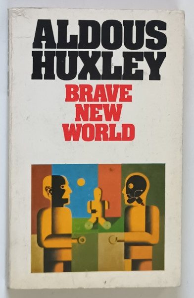 BRAVE NEW WORLD by ALDOUS HUXLEY , 1984