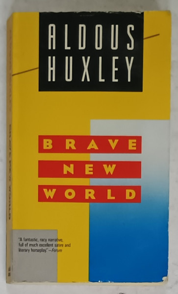BRAVE NEW WORLD by ALDOUS HUXLEY , 1989 , PREZINTA HALOURI DE APA *