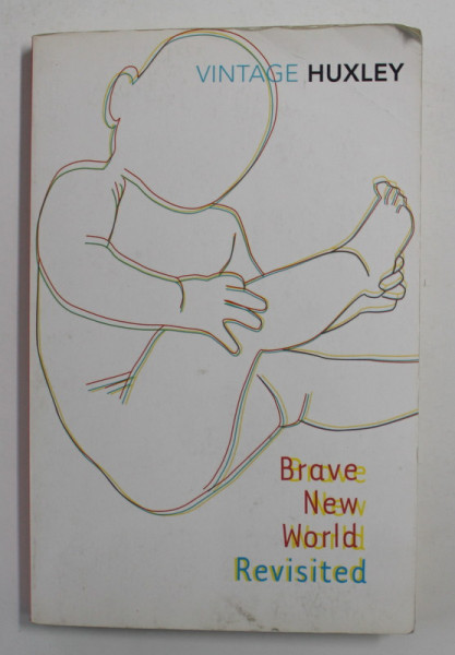 BRAVE NEW WORLD REVISITED by ALDOUS HUXLEY