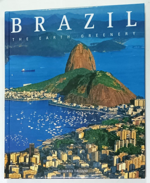 BRAZIL , THE EARTH GREENERY by ALBERTO TALIANI , 2006