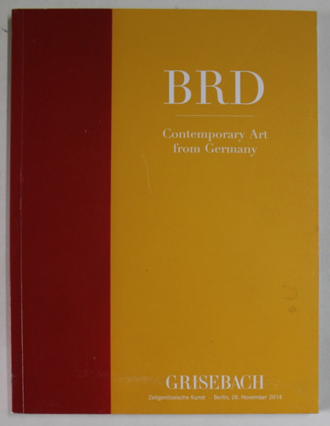 BRD , CONTEMPORARY ART FROM GERMANY , CATALOG DE LICITATIE , 28 NOVEMBER , 2014