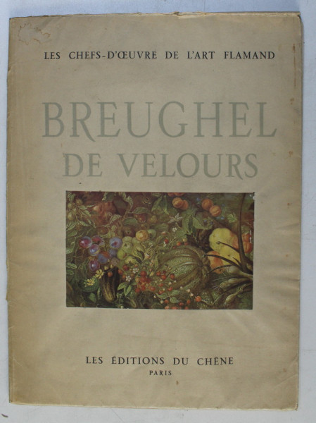 BREUGHEL DE VELOURS par JACQUES COMBE , 1942 DEDICATIE*