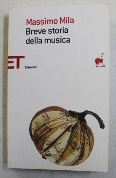 BREVE STORIA DELLA MUSICA di MASSIMO MILA , 1963