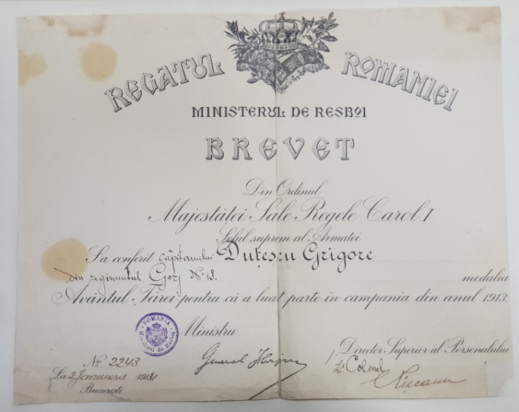 BREVET PENTRU MEDALIA ' AVANTUL TARII ' , ACORDAT CAPITANULUI DUTESCU GRIGORE PENTRU CAMPANIA DIN 1913 , DATAT 1914