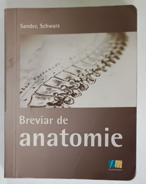 BREVIAR DE ANATOMIE de SANDER , SCHWARTZ , 2010, FORMAT MIC