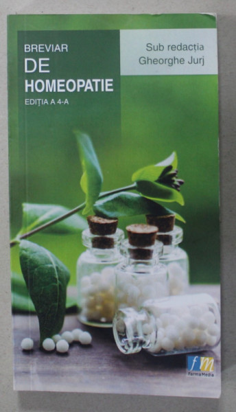 BREVIAR DE HOMEOPATIE , sub redactia GHEORGHE JURJ , 2019