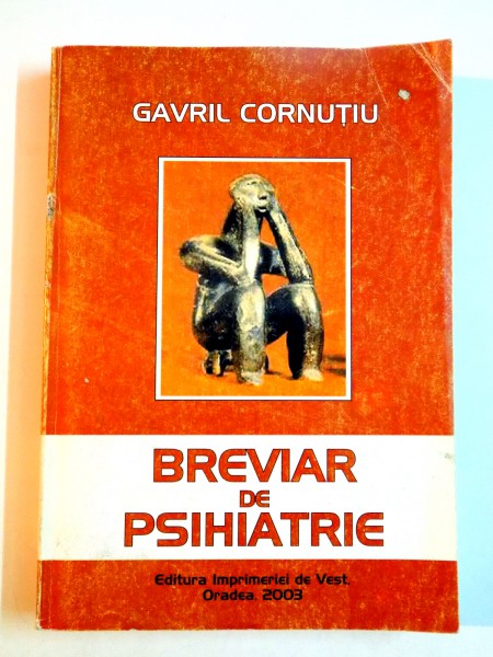 BREVIAR DE PSIHIATRIE de GAVRIL CORNUTIU , 2003