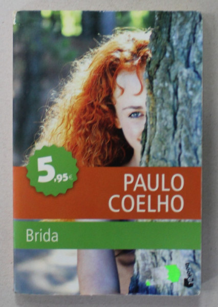 BRIDA de PAULO COELHO , 2011 , TEXT IN LIMBA SPANIOLA