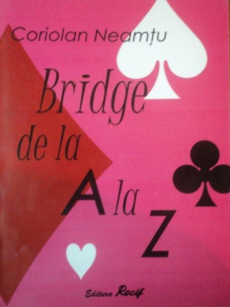 BRIDGE DE LA A LA Z de CORIOLAN NEAMTU  2001