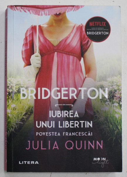 BRIDGERTON , IUBIREA UNUI LIBERTIN , POVESTEA FRANCESCAI de JULIA QUINN , 2021