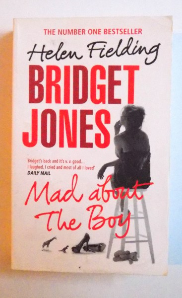 BRIDGET JONES - MAD ABOUT THE BOY by HELEN FIELDING , 2014
