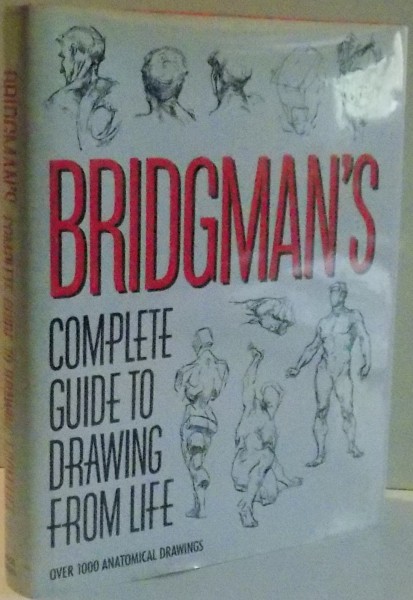 BRIDGMAN ' S COMPLETE GUIDE TO DRAWING FROM LIFE by GEORGE B. BRIDGMAN