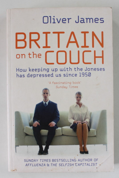 BRITAIN ON THE COUCH by OLIVER JAMES , 2010