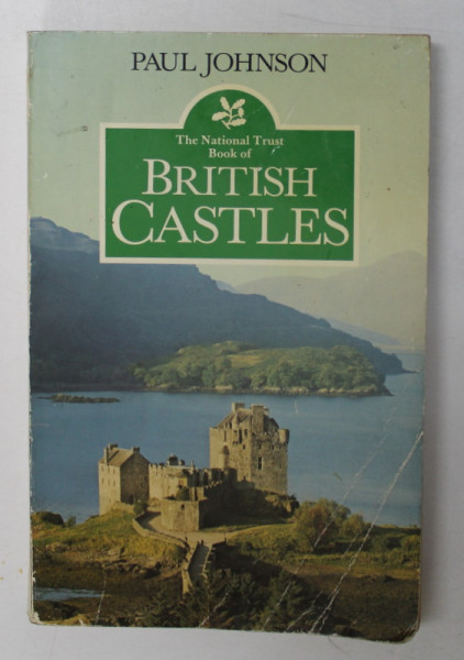 BRITISH  CASTLES by PAUL JOHNSON , 1978 , PREZINTA PETE SI URME DE UZURA