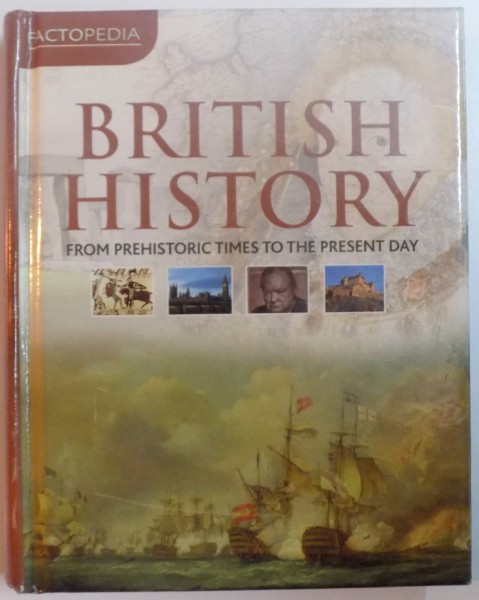 BRITISH HISTORY , FROM PREHISTORIC TIMES TO THE PRESENT DAY , 2011