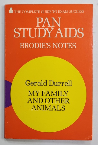 BRODIE 'S NOTES ON GERALD DURRELL 'S '' MY FAMILY AND OTHER ANIMALS '' by KENNETH HARDACRE , 1979