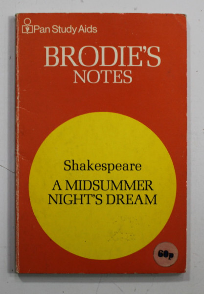 BRODIE 'S NOTES ON WILLIAM SHAKESPEARE 'S '' A MIDSUMMER NIGHT 'S DREAM '' by T.W. SMITH , 1978