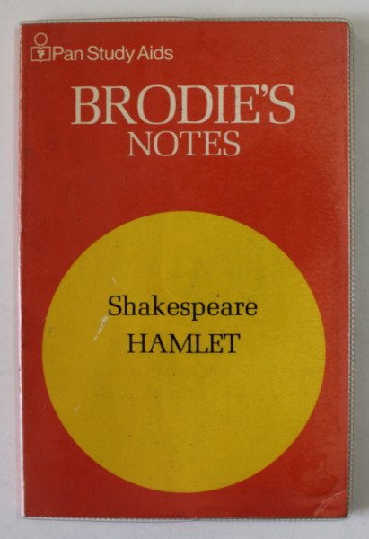 BRODIE 'S NOTES ON WILLIAM SHAKESPEARE ' S HAMLET by NORMAN T. CARRINGTON , 1976