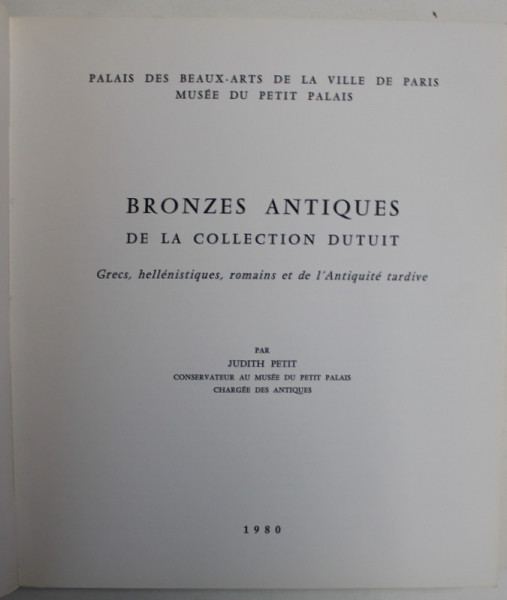 BRONZES ANTIQUES DE LA COLLECTION DUTUIT par JUDITH PETIT , 1980