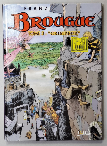 BROQUE , TOME 3 - ' GRIMPEUR ' par FRANZ , 1996, BENZI DESENATE *