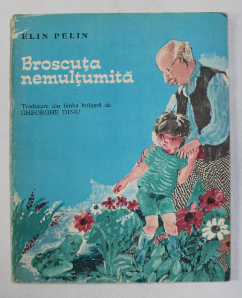 BROSCUTA NEMULTUMITA de ELIN PELIN , ilustratii de MARIA CONSTANTIN , 1972