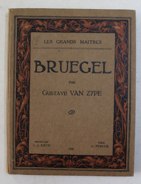 BRUEGEL par GUSTAVE VAN ZYPE , 1926