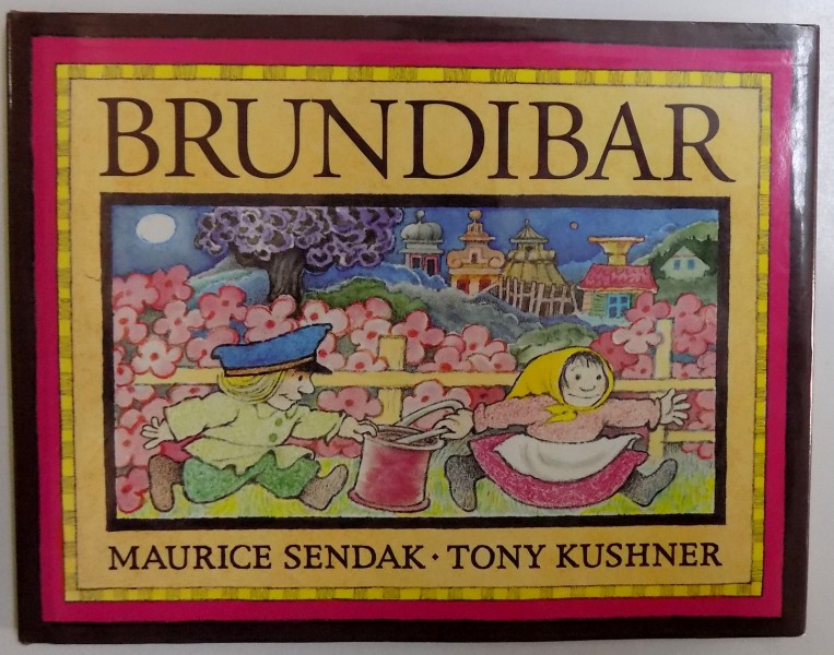 BRUNDIBAR retold by TONY KUSHNER , pictures by MAURICE SENDAK