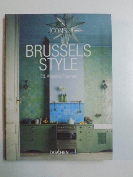 BRUSSELS STYLE de ANGELIKA TASCHEN , 2006