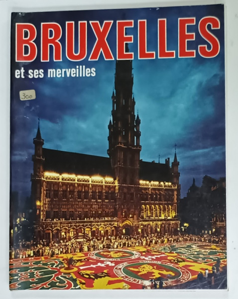 BRUXELLES ET SES MERVEILLES , 1994 , PREZINTA URME DE UZURA