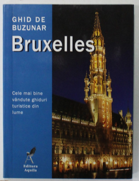 BRUXELLES , GHID DE BUZUNAR , 2008