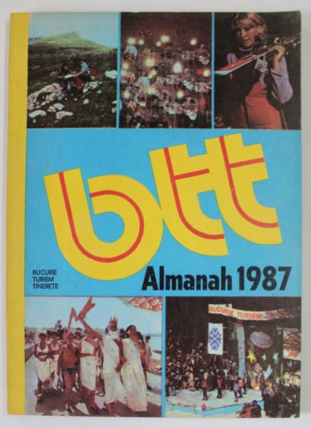 BTT , BUCURIE , TURISM , TINERETE , ALMANAH 1987