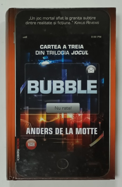 BUBBLE  de ANDERS DE LA MOTTE , CARTEA  A TREIA DIN TRILOGIA ' JOCUL ' , 2015