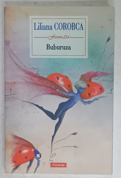BUBURUZA , roman de LILIANA COROBCA , 2019