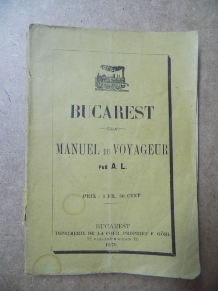 BUCAREST, MANUEL DU VOYAGEUR par A.L. - BUC. 1879