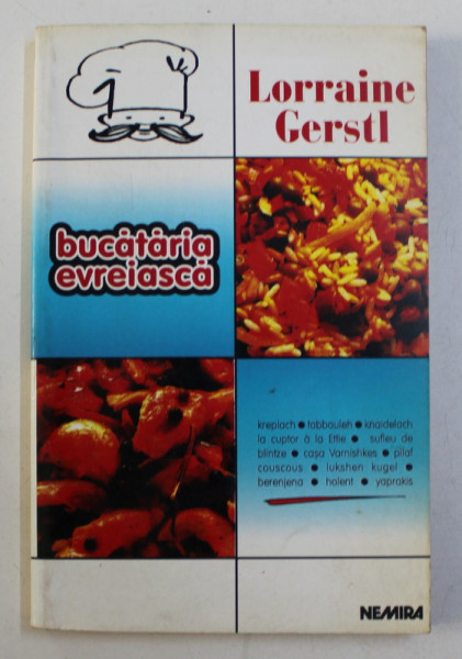 BUCATARIA EVREIASCA de LORRAINE GERSTL , 1998 * PREZINTA HALOURI DE APA