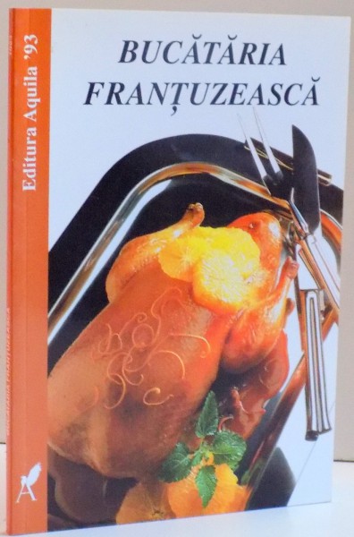 BUCATARIA FRANTUZEASCA , DE SILKE KOCH , 2000