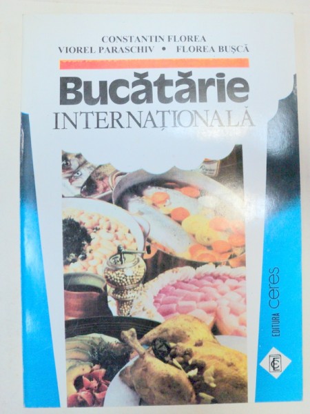 BUCATARIE INTERNATIONALA  , BUCURESTI 1995