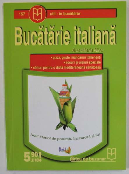 BUCATARIE ITALIANA de ANA - MARIA NICA , ANII '2000