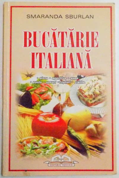 BUCATARIE ITALIANA de SMARANDA SBURLAN , 2006