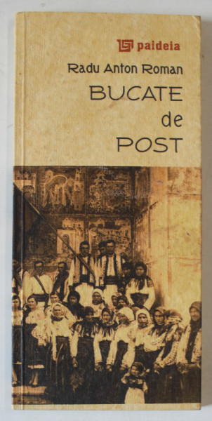 BUCATE DE POST de RADU ANTON ROMAN , 2011