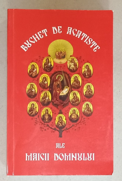 BUCHET DE ACATISTE ALE MAICII DOMNULUI ,  2005