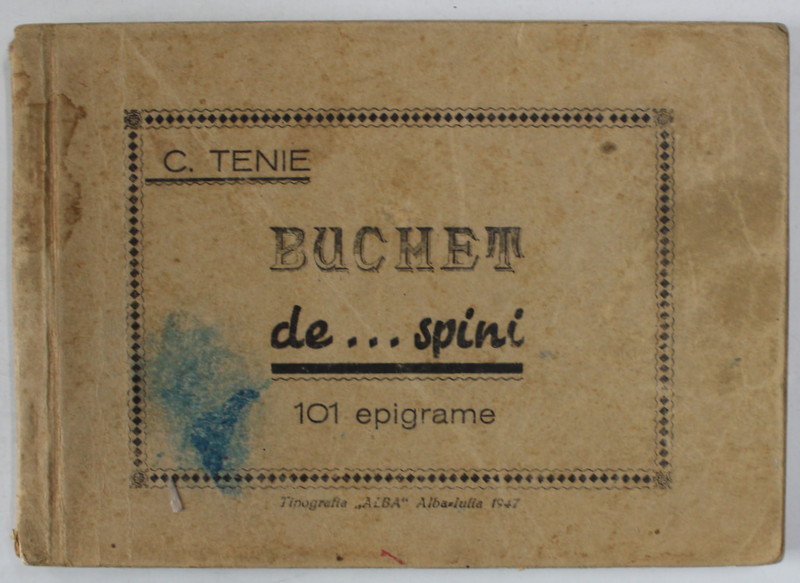 BUCHET DE ...SPINI de C. TENIE , 101 EPIGRAME , 1947