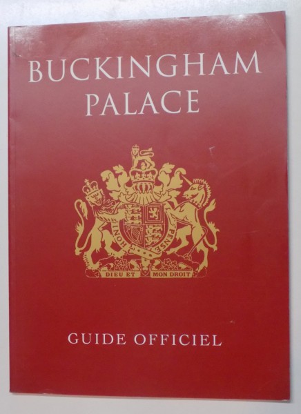 BUCKINGHAM PALACE , GUIDE OFFICIEL , 1999