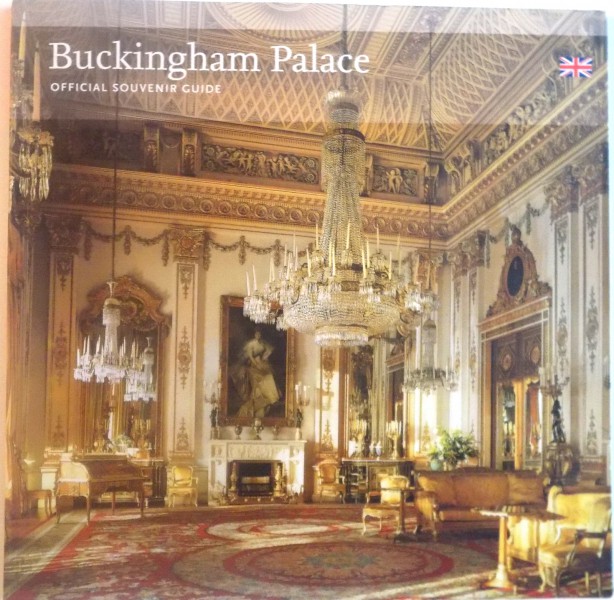 BUCKINGHAM PALACE, OFFICIAL SOUVENIR GUIDE, 2012