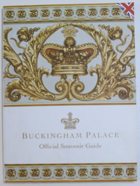 BUCKINGHAM PALACE - OFFICILA SOUVENIR GUIDE by JONATHAN MARSDEN , 2008