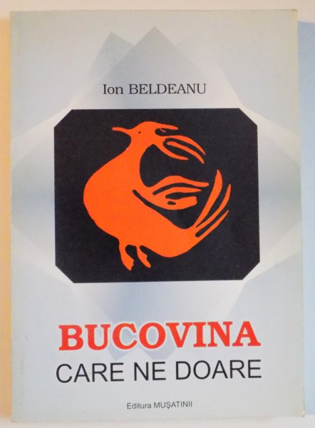 BUCOVINA CARE NE DOARE de ION BELDEANU , 2007