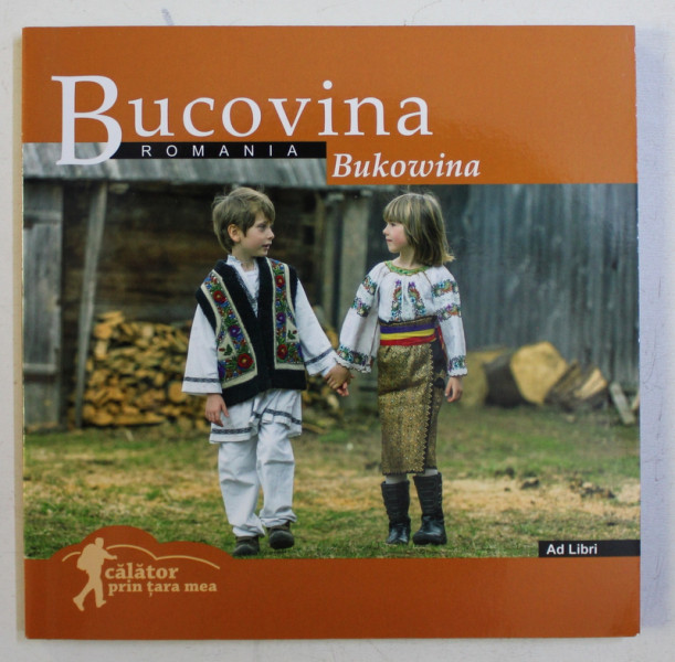 BUCOVINA , MINIALBUM DE FOTOGRAFIE , fotografii de FLORIN ANDREESCU , text MARIANA PASCARU , 2017
