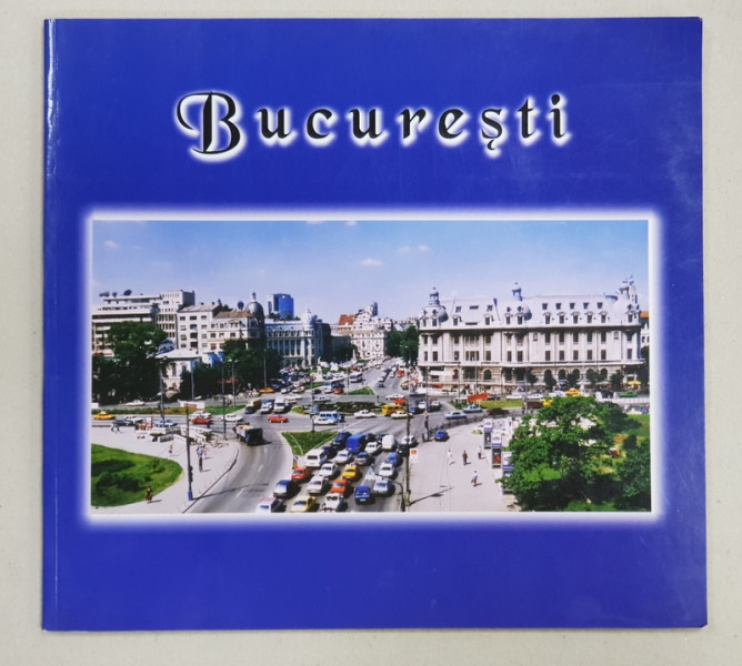 BUCURESTI , ALBUM DE FOTOGRAFIE , coordonare CORINA FIRUTA si CORI SIMONA ION , fotografii STELIAN PREDA si VIOREL SIMIONESCU , TEXT IN ROMANA - ENGLEZA - FRANCEZA - GERMANA , 1999