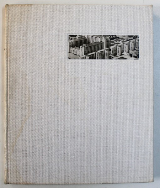 BUCURESTI  - ALBUM FOTOGRAFIC , text de ION MARIN SADOVEANU , fotografii de F. DOBRESCU....M. VOLBURA , 1964